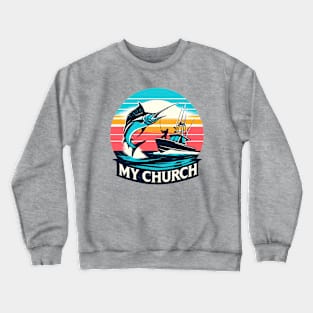 My Church Crewneck Sweatshirt